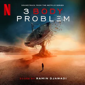 Pochette 3 Body Problem: Soundtrack from the Netflix Series