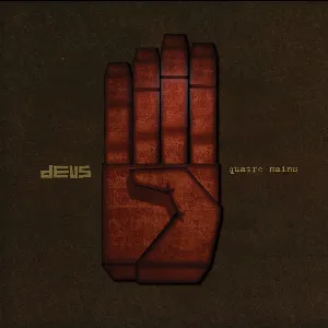 Pochette de Quatre Mains de dEUS