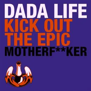 Pochette Kick Out the Epic Motherf**ker (Remixes)s
