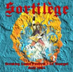 Pochette de Breaking Sound Festival - Le Bourget Août 1984 de Sortilège