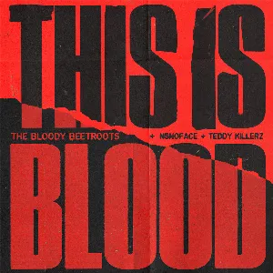 Pochette de This Is Blood de The Bloody Beetroots - Teddy Killerz