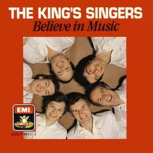 Pochette de Believe in Music de The King’s Singers