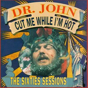 Pochette Cut Me While I'm Hot: The Sixties Sessions