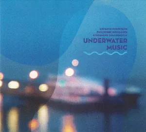 Pochette de Underwater Music de Ernesto Rodrigues - Guilherme Rodrigues
