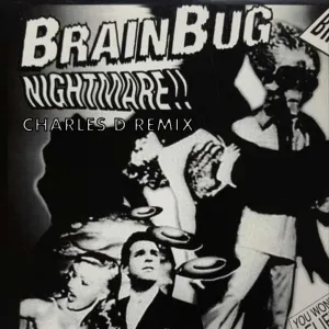 Pochette de Nightmare (Charles D remix) de Brainbug