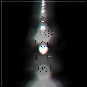 Pochette de A Dirge For The Lost de MCDVIII