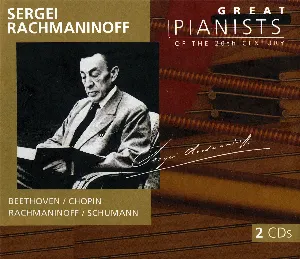 Pochette Great Pianists of the 20th Century, Volume 81: Sergei Rachmaninoff