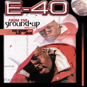 Pochette de From the Ground Up de E‐40