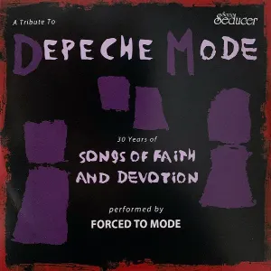 Pochette de 30 Years of Songs of Faith and Devotion: A Tribute to Depeche Mode de Forced to Mode