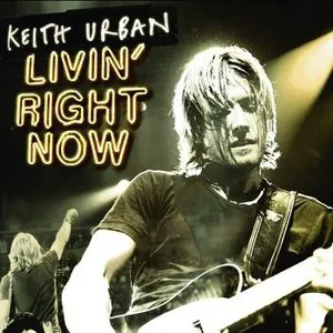 Pochette de Livin Right Now de Keith Urban