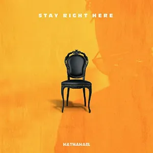 Pochette de Stay Right Here de Nathanael