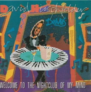 Pochette de Welcome to the Nightclub of My Mind de David Hirschfelder