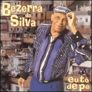 Pochette de Eu Tô De Pé de Bezerra da Silva