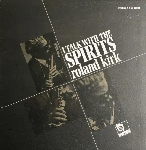Pochette de I Talk With the Spirits de Rahsaan Roland Kirk