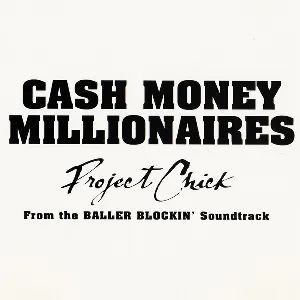 Pochette de Project Chick de Cash Money Millionaires