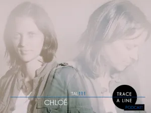 Pochette de TAL Podcast 111: Chloé de Chloé