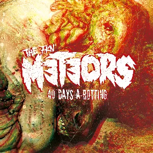 Pochette de 40 Days a Rotting de The Meteors