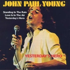 Pochette de Yesterday's Hero de John Paul Young