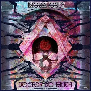Pochette de Doctor Do Much de Moka Only
