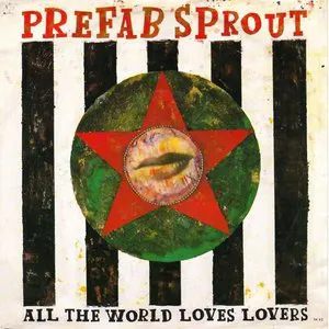 Pochette de All the World Loves Lovers de Prefab Sprout
