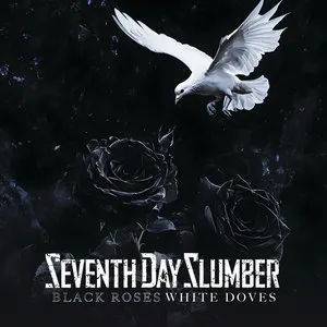 Pochette de Black Roses White Doves de Seventh Day Slumber