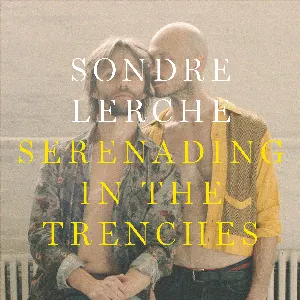 Pochette de Serenading in the Trenches de Sondre Lerche