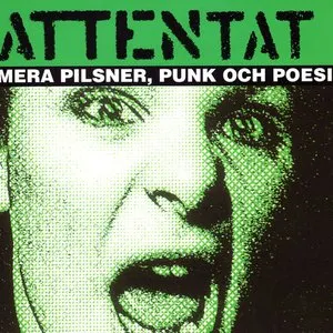 Pochette de Mera pilsner, punk och poesi de Attentat