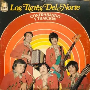 Pochette de Contrabando y traición de Los Tigres del Norte