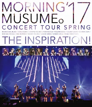 Pochette de モーニング娘。’17 コンサートツアー春 ～THE INSPIRATION!～ de Morning Musume.