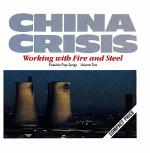Pochette de Working with Fire and Steel de China Crisis