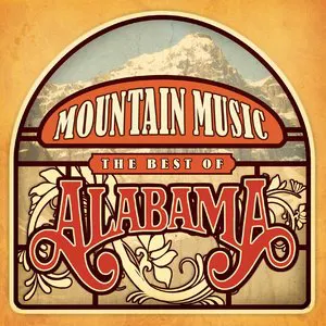 Pochette Mountain Music: The Best of Alabama