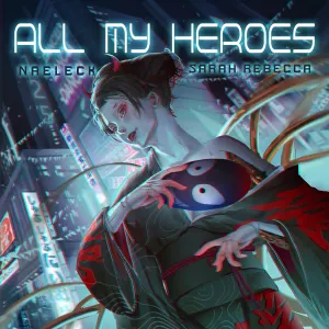 Pochette de All My Heroes de Naeleck