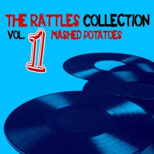 Pochette de The Rattles Collection Vol. 1: Mashed Potatoes de The Rattles