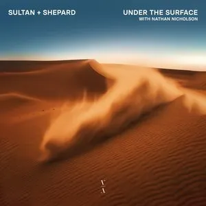 Pochette de Under The Surface de Sultan + Shepard