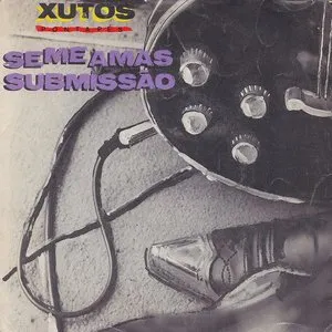 Pochette de Se Me Amas / Submissão de Xutos & Pontapés
