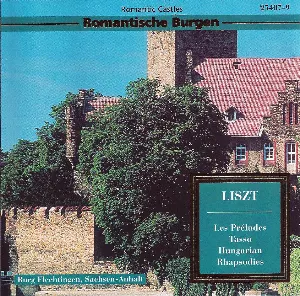 Pochette Romantische Burgen: Les Preludes / Tasso / Hungarian Rhapsodies