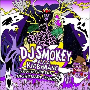 Pochette de Adventures In Nightmare Land de DJ Smokey