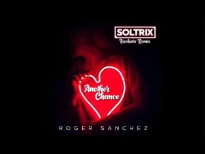 Pochette de Another Chance (DJ Soltrix bachata remix) de Roger Sanchez