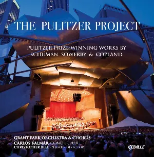 Pochette de The Pulitzer Project: Pulitzer Prize-Winning Works by Schuman, Sowerby & Copland de Carlos Kalmar - William Schuman - Aaron Copland