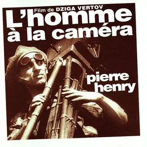 Pochette de L'Homme À La Caméra de Pierre Henry