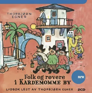 Pochette de Folk og røvere i Kardemomme By de Thorbjørn Egner