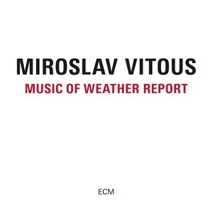 Pochette de Music of Weather Report de Miroslav Vitouš
