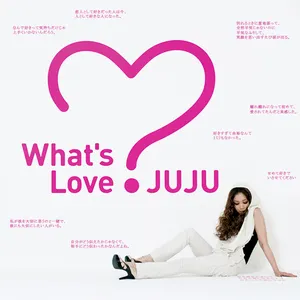 Pochette de What's Love? de JUJU