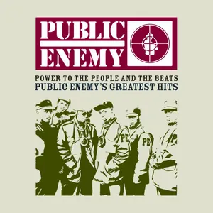 Pochette Power to the People and the Beats: Public Enemy’s Greatest Hits