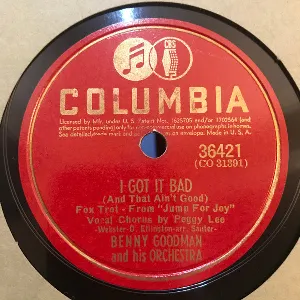 Pochette de I Got It Bad (And That Ain't Good) / Pound Ridge de Benny Goodman and His Orchestra