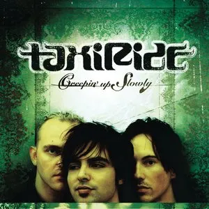 Pochette de Creepin’ Up Slowly de Taxiride