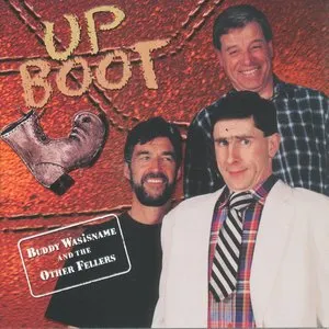 Pochette de Up Boot de Buddy Wasisname and the Other Fellers