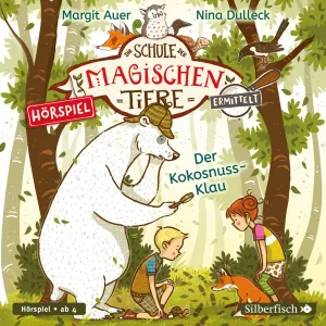 Pochette de Die Schule der magischen Tiere ermittelt 3 - Der Kokosnuss-Klau de Margit Auer