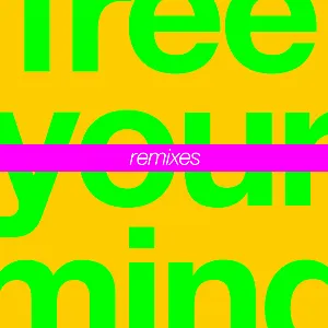 Pochette Free Your Mind (Remixes)