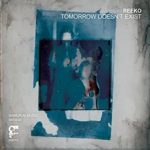Pochette de Tomorrow Doesn't Exist de Reeko